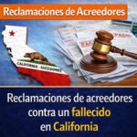 Reclamaciones de acreedores contra un difunto en California